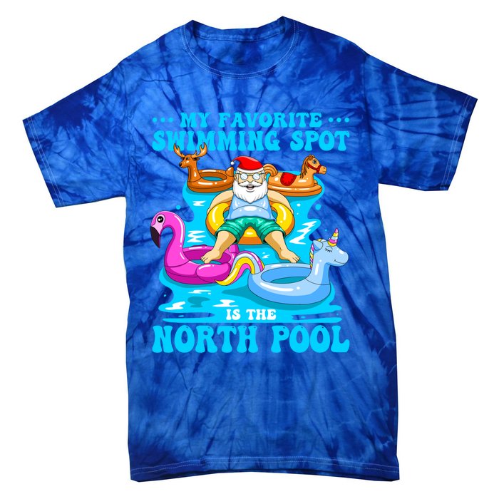 Favorite Swimming Spot Is North Pool Santa Christmas In July Gift Tie-Dye T-Shirt