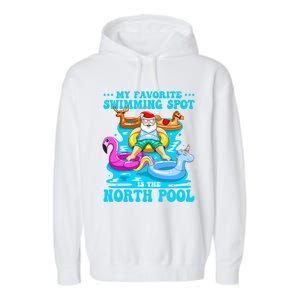 Favorite Swimming Spot Is North Pool Santa Christmas In July Gift Garment-Dyed Fleece Hoodie