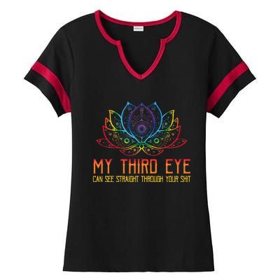 Funny Spiritual Saying Third Eye Sees Through Your Shit Ladies Halftime Notch Neck Tee