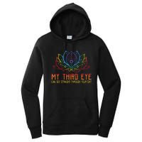 Funny Spiritual Saying Third Eye Sees Through Your Shit Women's Pullover Hoodie