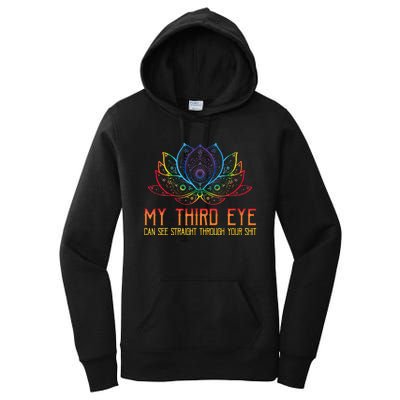 Funny Spiritual Saying Third Eye Sees Through Your Shit Women's Pullover Hoodie