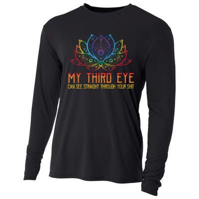 Funny Spiritual Saying Third Eye Sees Through Your Shit Cooling Performance Long Sleeve Crew