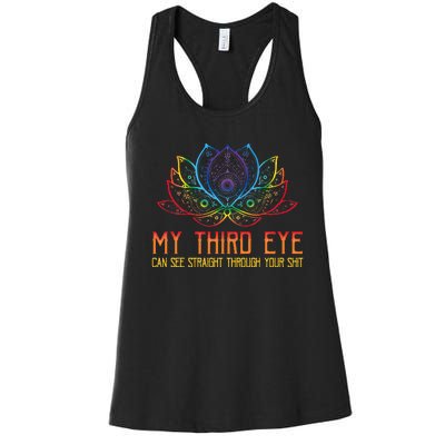 Funny Spiritual Saying Third Eye Sees Through Your Shit Women's Racerback Tank