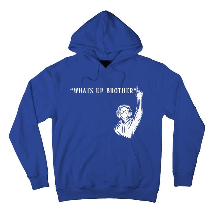 Funny Sketch streamer whats up brother Tall Hoodie