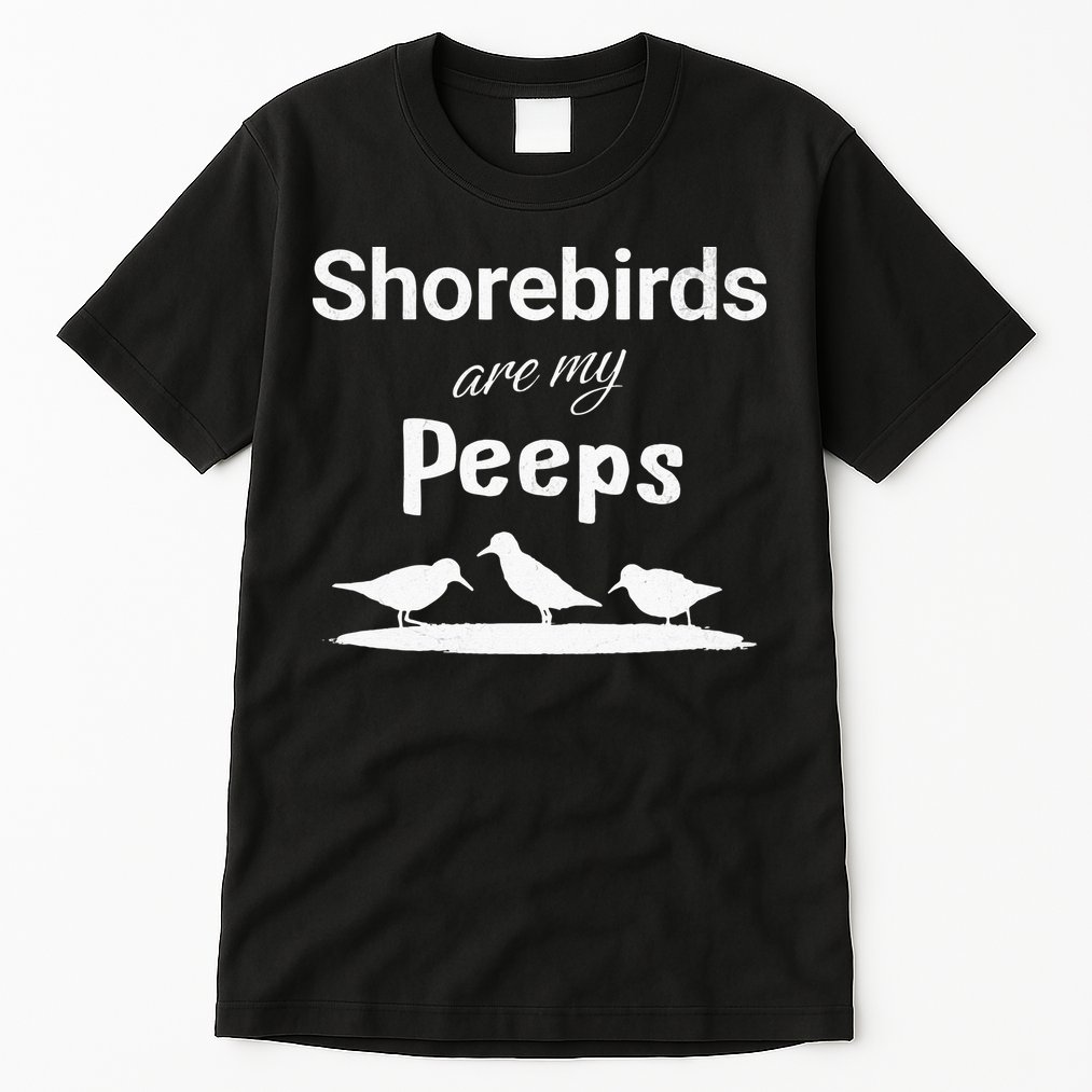 Funny Shorebird Sandpiper Peeps Birdwatching Birder Tall T-Shirt