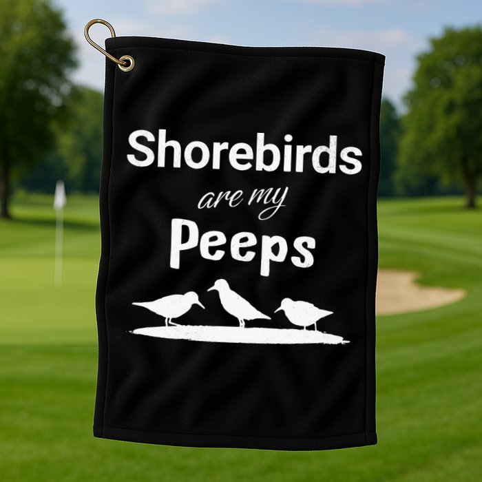 Funny Shorebird Sandpiper Peeps Birdwatching Birder Golf Towel