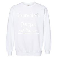 Funny Shorebird Sandpiper Peeps Birdwatching Birder Garment-Dyed Sweatshirt