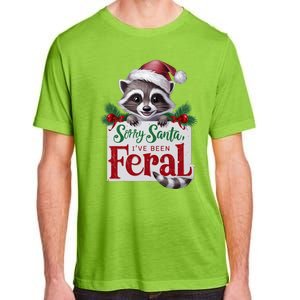 Funny Sorry Santa IVe Been Feral Raccoon Christmas Adult ChromaSoft Performance T-Shirt