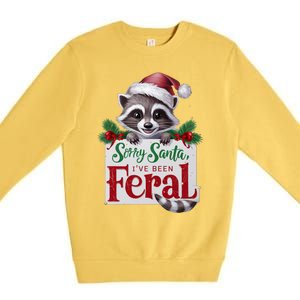 Funny Sorry Santa IVe Been Feral Raccoon Christmas Premium Crewneck Sweatshirt