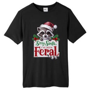 Funny Sorry Santa IVe Been Feral Raccoon Christmas Tall Fusion ChromaSoft Performance T-Shirt