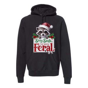 Funny Sorry Santa IVe Been Feral Raccoon Christmas Premium Hoodie