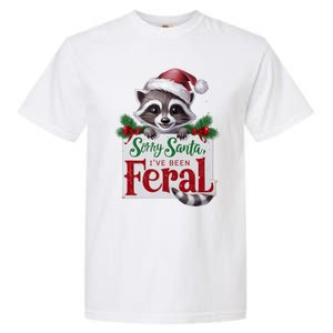 Funny Sorry Santa IVe Been Feral Raccoon Christmas Garment-Dyed Heavyweight T-Shirt