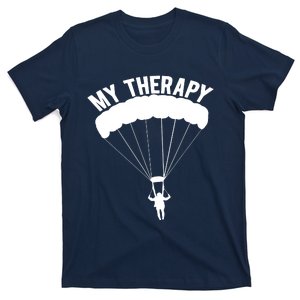 Funny Skydive Sayings, Parachuting Gift, Skydiver Present T-Shirt