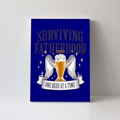 Father's Sarcastic Surviving Fatherhood One Beer At A Time Gift Canvas