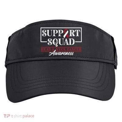 Funny Support Squad I HNSCC Head And Neck Cancer Awareness Adult Drive Performance Visor