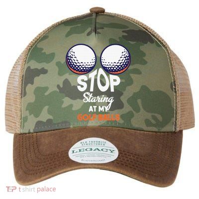 Funny Stop Staring At My Golf Balls Cute Golfing Gift Joke Legacy Tie Dye Trucker Hat