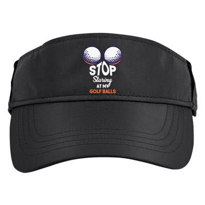 Funny Stop Staring At My Golf Balls Cute Golfing Gift Joke Adult Drive Performance Visor