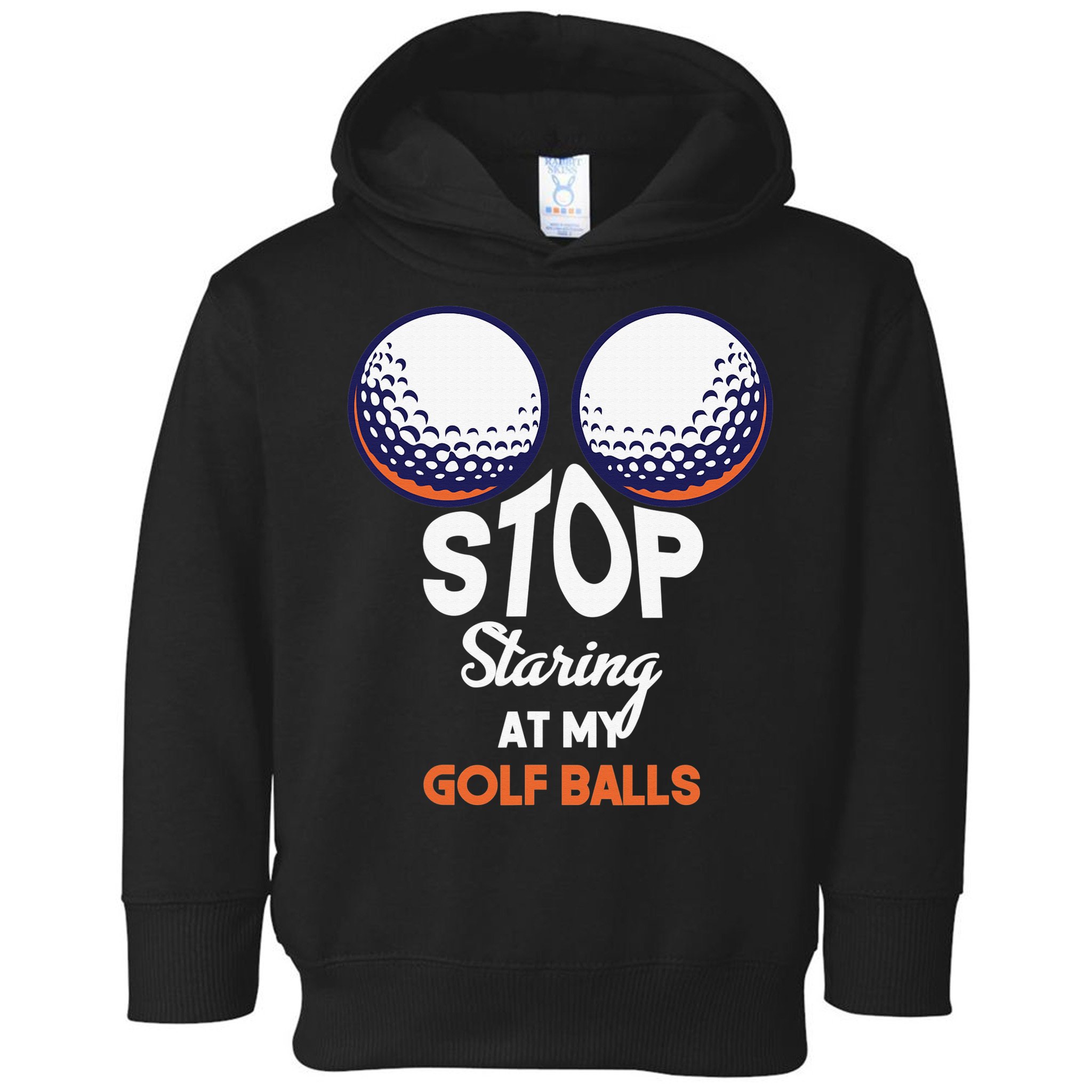 Funny Stop Staring At My Golf Balls Cute Golfing Gift Joke Toddler Hoodie