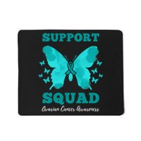 Funny Support Squad Ovarian Cancer Awareness Mousepad