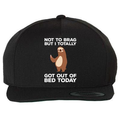 Funny Sloth Shirts Totally Got Out Of Bed Today Wool Snapback Cap