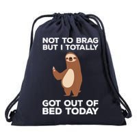 Funny Sloth Shirts Totally Got Out Of Bed Today Drawstring Bag