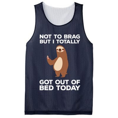 Funny Sloth Shirts Totally Got Out Of Bed Today Mesh Reversible Basketball Jersey Tank