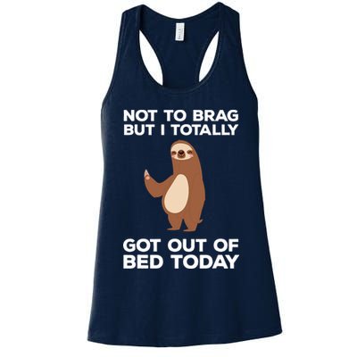 Funny Sloth Shirts Totally Got Out Of Bed Today Womens Tank Top