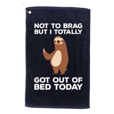 Funny Sloth Shirts Totally Got Out Of Bed Today Golf Towel