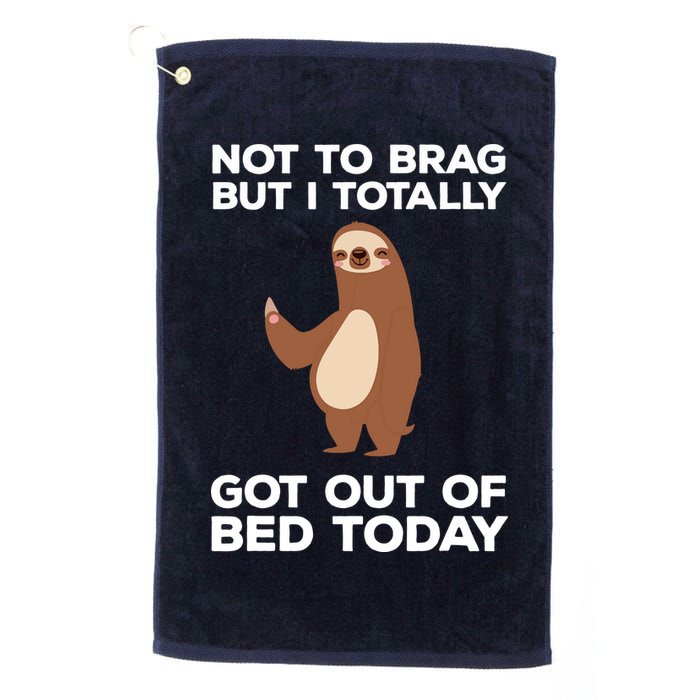 Funny Sloth Shirts Totally Got Out Of Bed Today Golf Towel