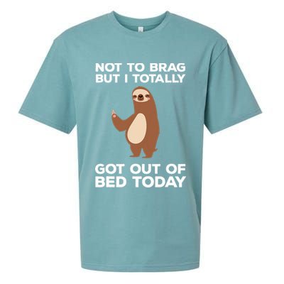 Funny Sloth Shirts Totally Got Out Of Bed Today Sueded Cloud Jersey T-Shirt
