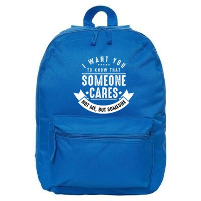 Funny Savage Sarcastic Someone Cares Not Me Gift 16 in Basic Backpack