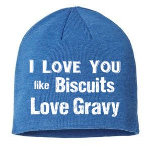 Funny Southern Sayings I Love You Like Biscuits Love Gravy Meaningful Gift Sustainable Beanie