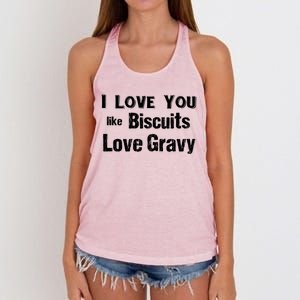 Funny Southern Sayings I Love You Like Biscuits Love Gravy Meaningful Gift Women's Knotted Racerback Tank