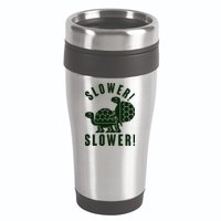 Funny Slower Slower Two Turtles 16oz Travel Tumbler