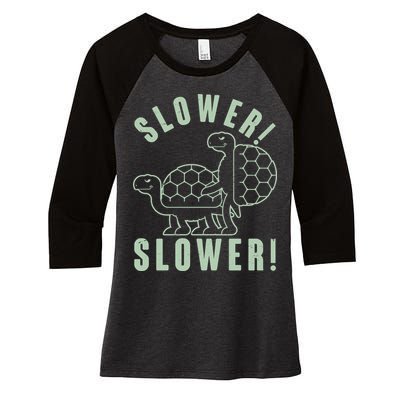 Funny Slower Slower Two Turtles Women's Tri-Blend 3/4-Sleeve Raglan Shirt