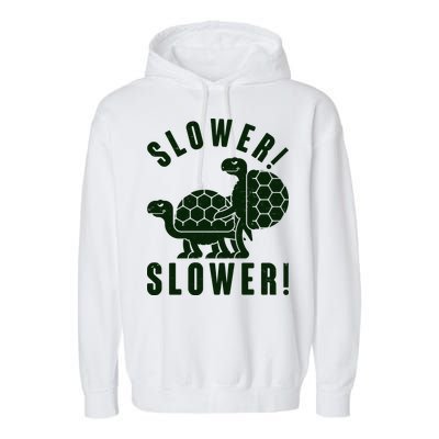 Funny Slower Slower Two Turtles Garment-Dyed Fleece Hoodie