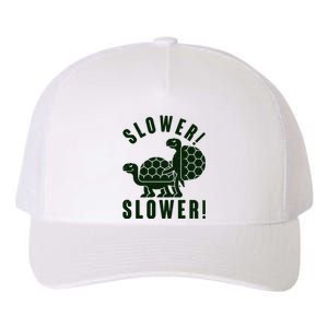 Funny Slower Slower Two Turtles Yupoong Adult 5-Panel Trucker Hat