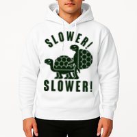 Funny Slower Slower Two Turtles Hoodie