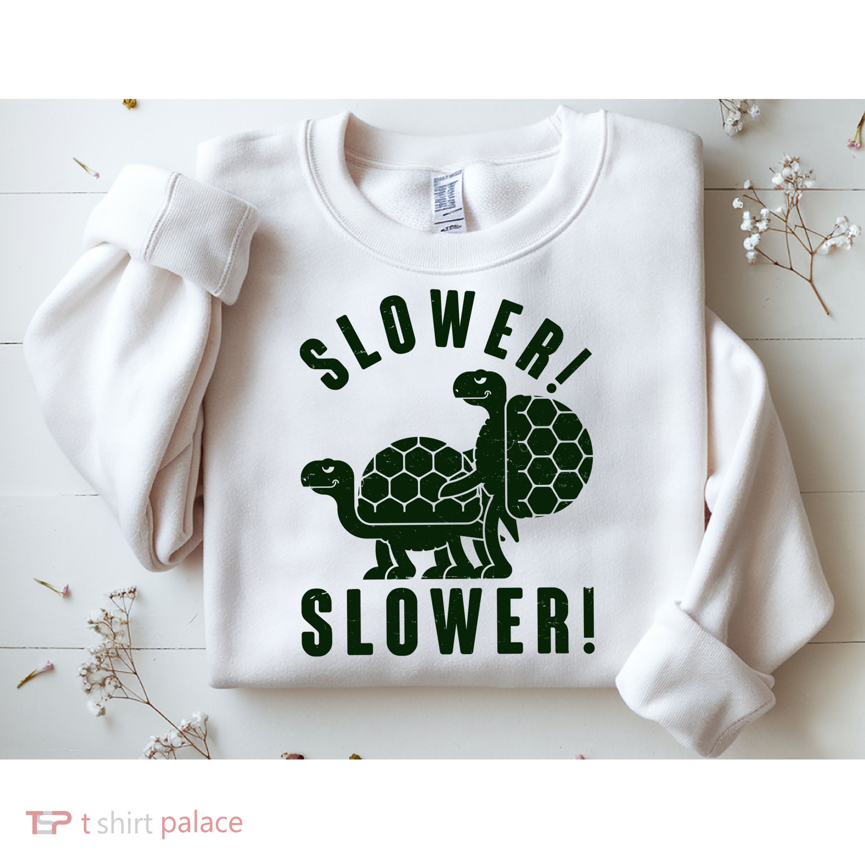 Funny Slower Slower Two Turtles Sweatshirt
