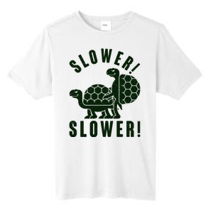 Funny Slower Slower Two Turtles Tall Fusion ChromaSoft Performance T-Shirt