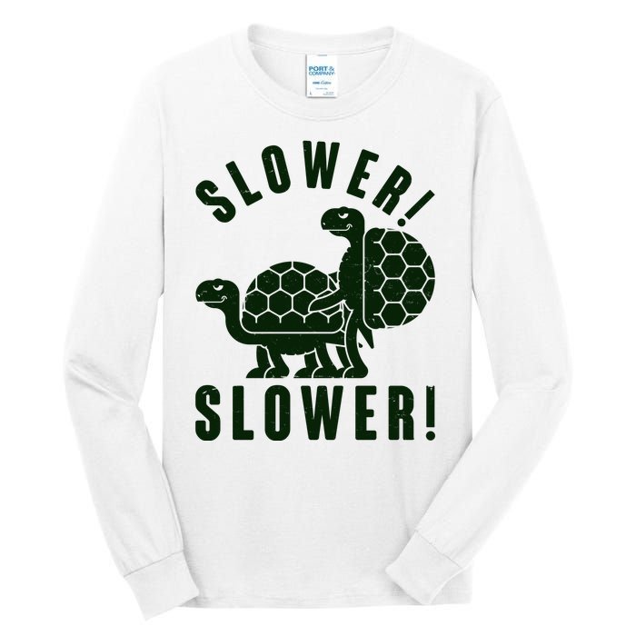 Funny Slower Slower Two Turtles Tall Long Sleeve T-Shirt