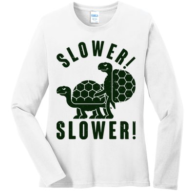 Funny Slower Slower Two Turtles Ladies Long Sleeve Shirt