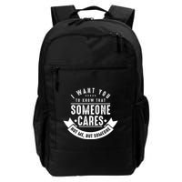 Funny Savage Sarcastic Someone Cares Not Me Backpack