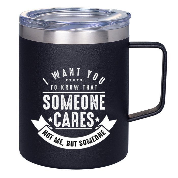 Funny Savage Sarcastic Someone Cares Not Me 12oz Stainless Steel Coffee Mug