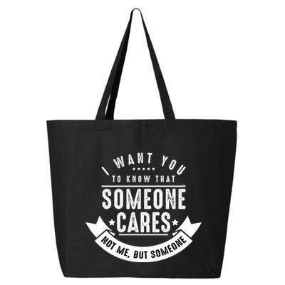 Funny Savage Sarcastic Someone Cares Not Me 25L Jumbo Tote