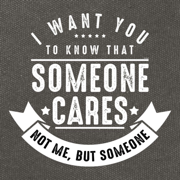 Funny Savage Sarcastic Someone Cares Not Me Cotton Canvas Backpack