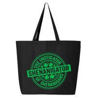 Funny Shenanigator St PatrickS Day Shenanigans Instigator 25L Jumbo Tote