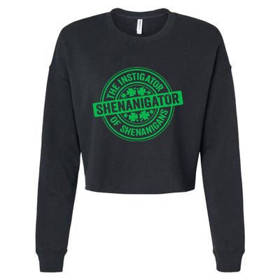Funny Shenanigator St PatrickS Day Shenanigans Instigator Cropped Pullover Crew