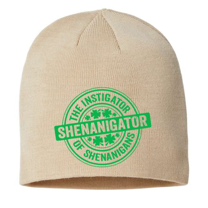 Funny Shenanigator St PatrickS Day Shenanigans Instigator Sustainable Beanie