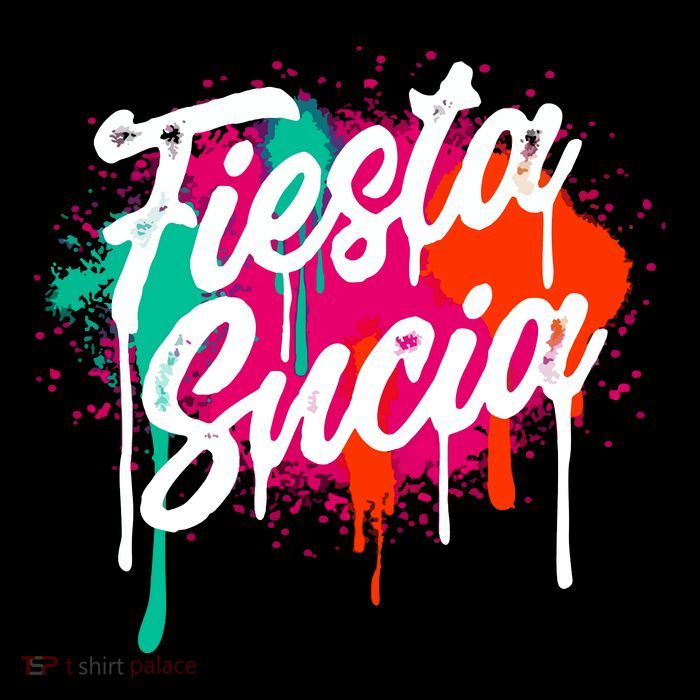 Fiesta Sucia San Antonio T-Shirt